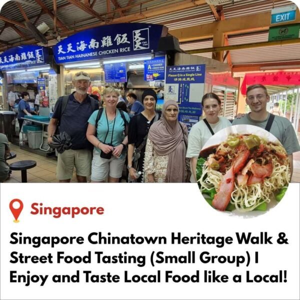Singapore | Chinatown Heritage Walk & Street Food Tasting